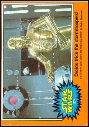 Star Wars: Series 5 (Base Set) card 274 Droids trick the stormtroopers!