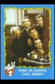 Ghostbusters II (Base Set) card 30 Who Ya Gonna Call, Judge?