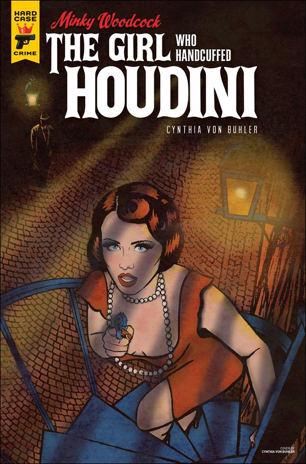 Minky Woodcock: The Girl Who Handcuffed Houdini issue 3 Cynthia Von Buhler Cover