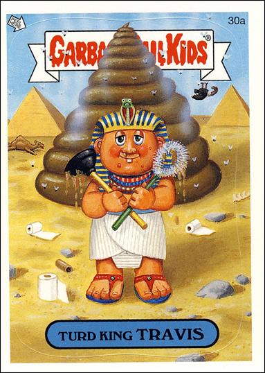 Garbage Pail Kids All-New Series 4 (Base Set) card 30a Turd King Travis