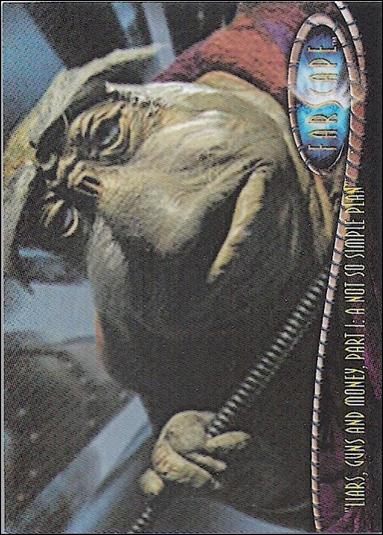 Farscape: Season Two (Base Set) card 131 Liars, Guns And Money, Part I:A Not So Simple Plan