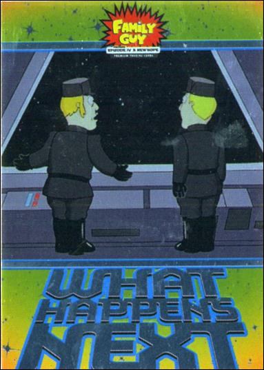 Family Guy Presents Episode IV A New Hope (What Happens Next Subset) card WN-6 Some Maneuvers!