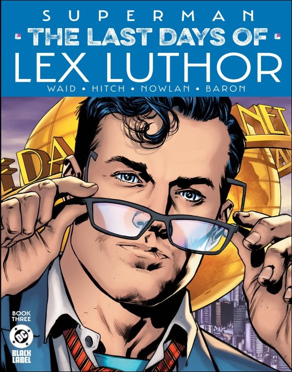 Superman: The Last Days of Lex Luthor issue 3 Bryan Hitch Cardstock Cover