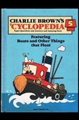 Charlie Brown's 'Cyclopedia: Super Questions and Amazing Facts issue 5 Boats and Other Things that Float