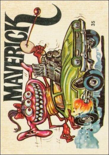 Fantastic Odd Rods: Series 2 (Base Set) card 35 Maverick