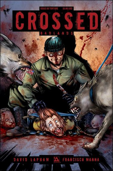 Crossed: Badlands issue 69-C Torture Cover