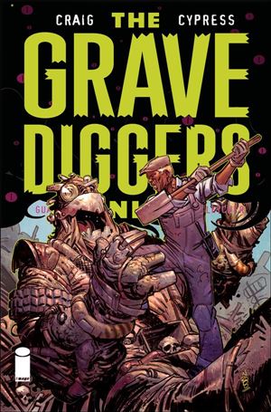 Grave Diggers Union issue 9-B Nic Klein Cover