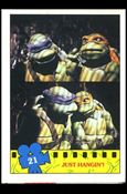 Teenage Mutant Ninja Turtles Movie (Base Set) card 21 Just Hangin'!