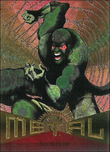 Marvel Metal (Base Set) card 76 Scorpion