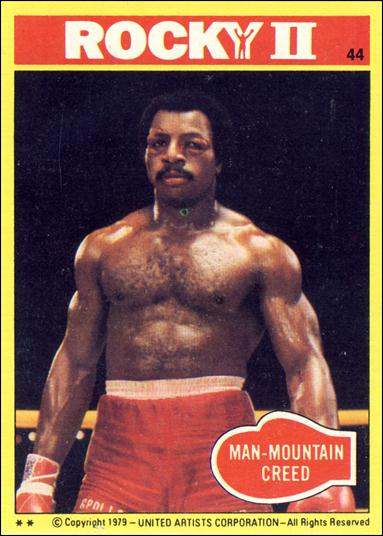 Rocky II (Base Set) card 44 Man-Mountain Creed
