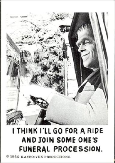 Munsters (Base Set) card 71 I Tjink I'll go for a Ride and Join Some One's