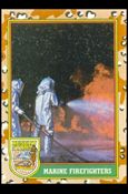 Desert Storm: Series 1 (Base Set) card 74 Marine Firefighters