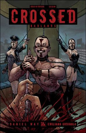 Crossed: Badlands issue 49-C Torture Cover