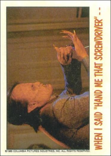 Fright Flicks (Base Set) card 55 "When I said 'Hand me that screwdriver'..."