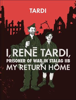 I, Rene Tardi, Prisoner of War in Stalag 11B Cover Image 2