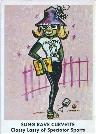 Weird-Ohs (Base Set) card 5 Sling Rave Curvette Classy Lassy of Spectator 