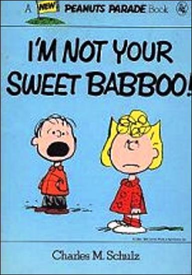 Peanuts Parade issue 28 I'm Not Your Sweet Babboo! 