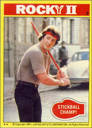 Rocky II (Base Set) card 3 Stickball Champ!