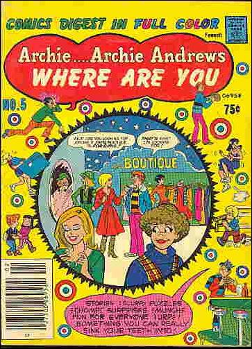 Archie…Archie Andrews, Where Are You Comics Digest Magazine issue 5