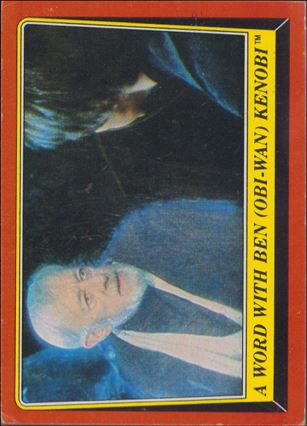 Star Wars: Return of the Jedi: Series 1 (Base Set) card 59 A Word With Ben )Obi-Wan) Kenobi