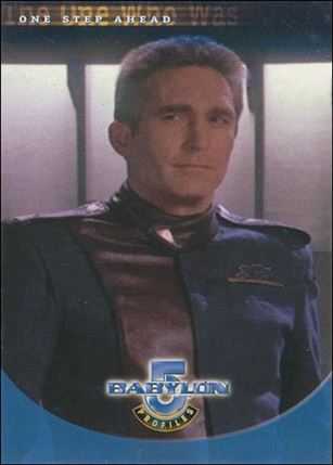 Babylon 5: Profiles (Base Set) card 74 The One Who Was: One Step Ahead