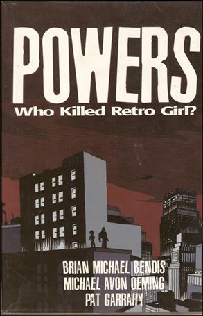 Powers: Who Killed Retro Girl? The Definitive Collection issue 1-D Direct Sales First Printing