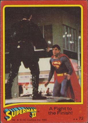 Superman II (Movie) (Base Set) card 72 A Fight to the Finish!