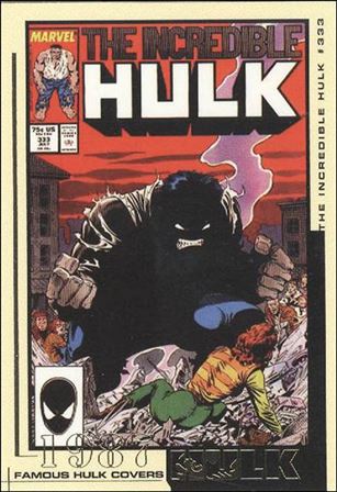 Hulk Film and Comic Cards (Famous Hulk Covers Subset) card FC29 The Incredible Hulk Cover #333 - 1987