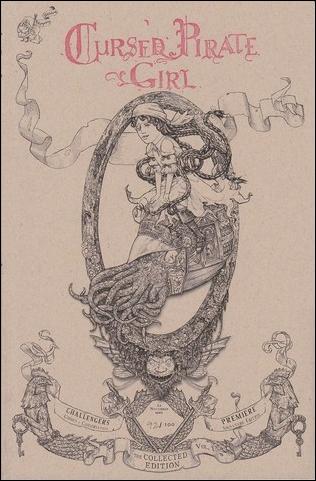 Cursed Pirate Girl: The Collected Edition issue 1-B Challengers Premiere Edition 1/100