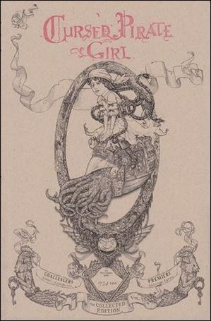 Cursed Pirate Girl: The Collected Edition issue 1-B Challengers Premiere Edition 1/100