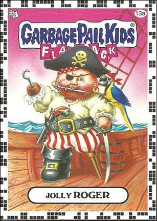 Garbage Pail Kids: Flashback Series 2 (White Border Base Set) card 13a Jolly Roger