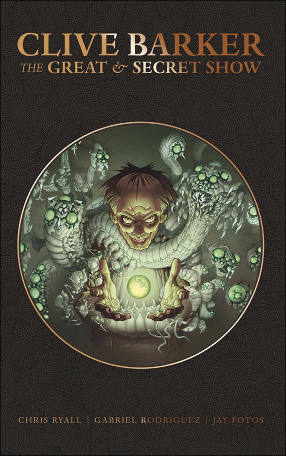 Clive Barker's The Great and Secret Show Deluxe Edition issue nn