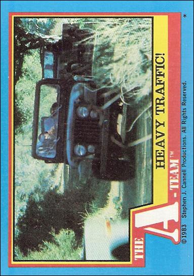A-Team (Base Set) card 49 Heavy Traffic!
