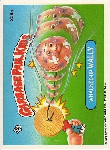 Garbage Pail Kids: Series 06 (Base Set) card 209a Whacked-Up Wally