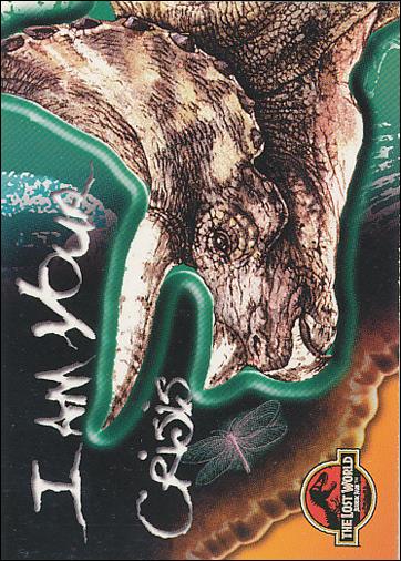 Lost World: Jurassic Park (Base Set) card 70 I am Your Crisis