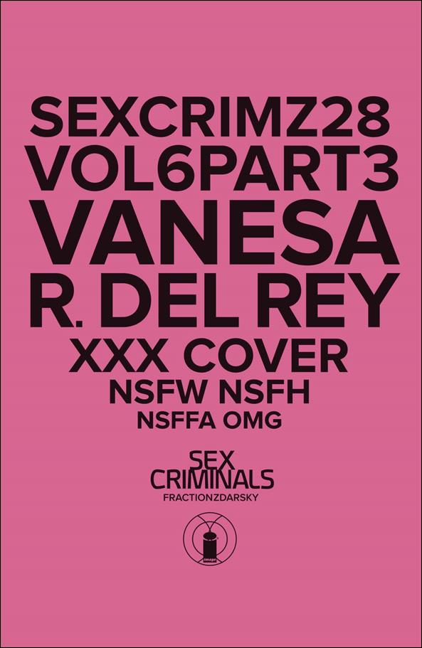 Sex Criminals issue 28-B Polybagged Vanesa Del Rey XXX Cover