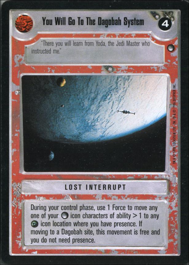 Star Wars: Hoth Limited (Base Set) card 127 You Will Go To The Dagobah System