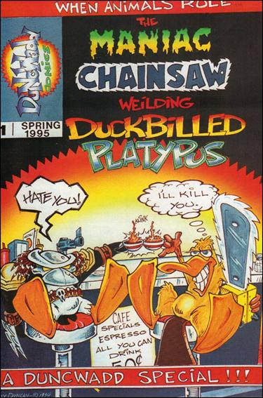 Maniac Chainsaw Weilding Duckbilled Platypus issue 1