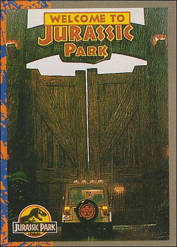 Jurassic Park (Base Set) card 2 Welcome to Jurassic Park
