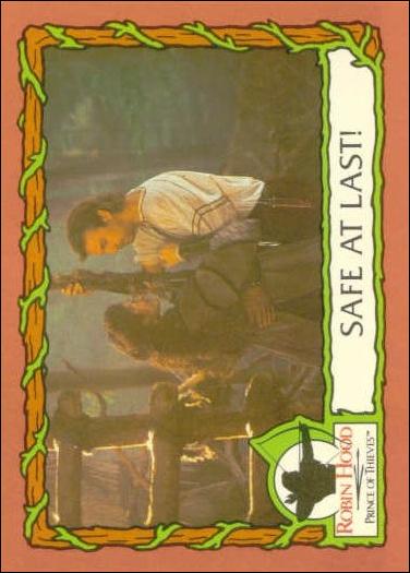 Robin Hood, Prince of Thieves (Base Set) card 62 Safe At Last!
