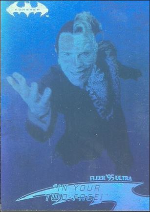 Batman Forever Fleer Ultra (Hologram Subset) card 16 In Your Two-Face!