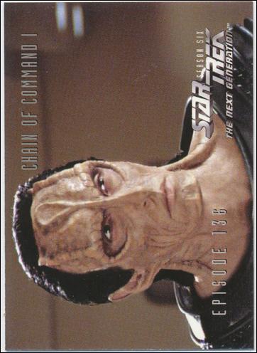 Star Trek: The Next Generation - The Episode Collection Season Six (Base Set) card 567 Chain of Command I, Episode 136C