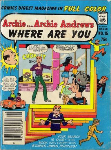 Archie…Archie Andrews, Where Are You Comics Digest Magazine issue 15