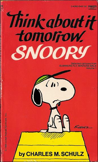 Think About it Tomorrow, Snoopy issue 1