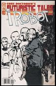 Cory Doctorow's Futuristic Tales of the Here and Now issue 5