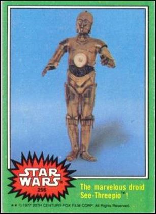 Star Wars: Series 4 (Base Set) card 256 The marvelous droid See-Threepio!