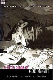 Scene of the Crime: A Little Piece of Goodnight issue nn