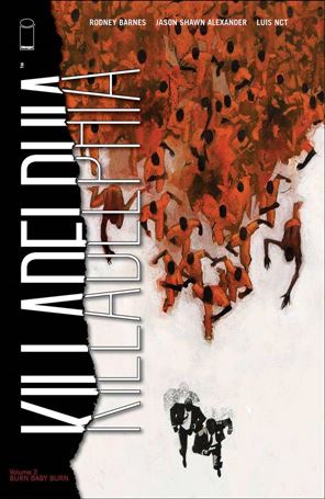 Killadelphia issue 2 Burn Baby Burn