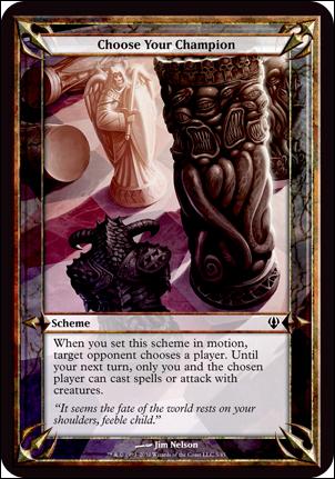 Magic the Gathering: Archenemy (Scheme Subset) card 5 Choose Your Champion