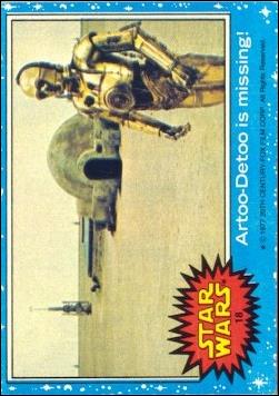 Star Wars: Series 1 (Base Set) card 18 Artoo-Detoo is missing!